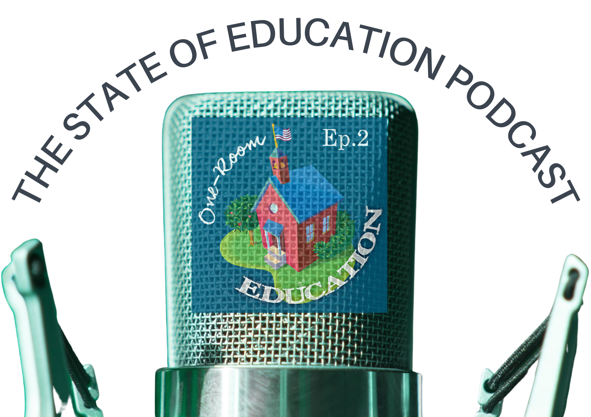 Ep. 2- The State of Education Podcast