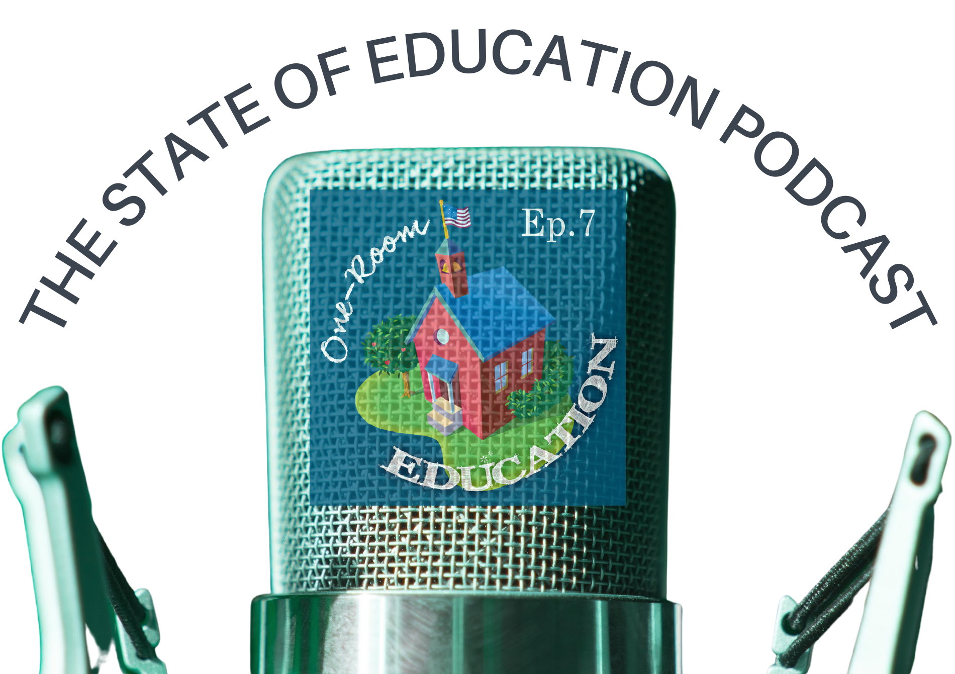 Ep. 7-The State of Education Podcast